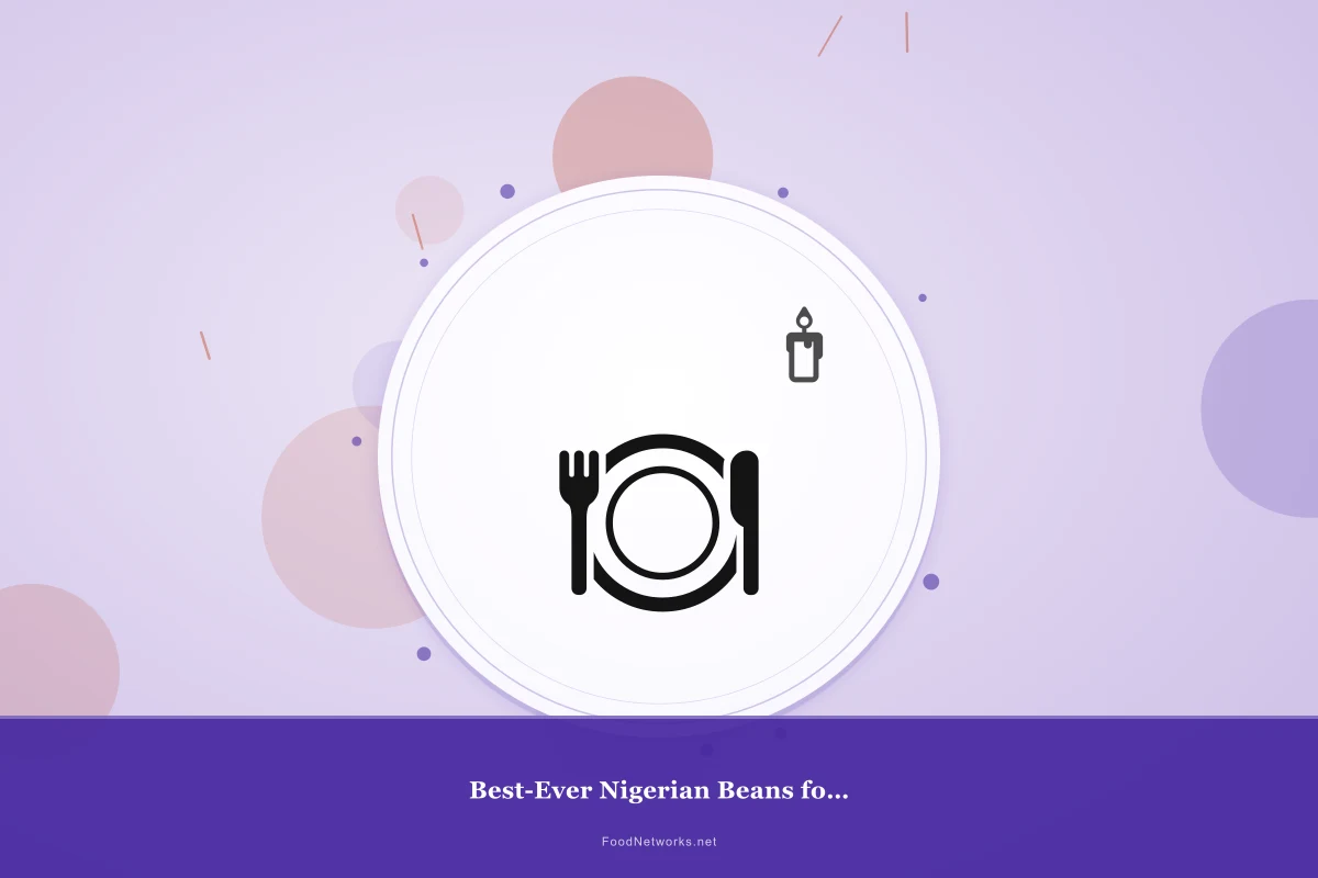 Why This Best-Ever Nigerian Beans for a Party Recipe Works