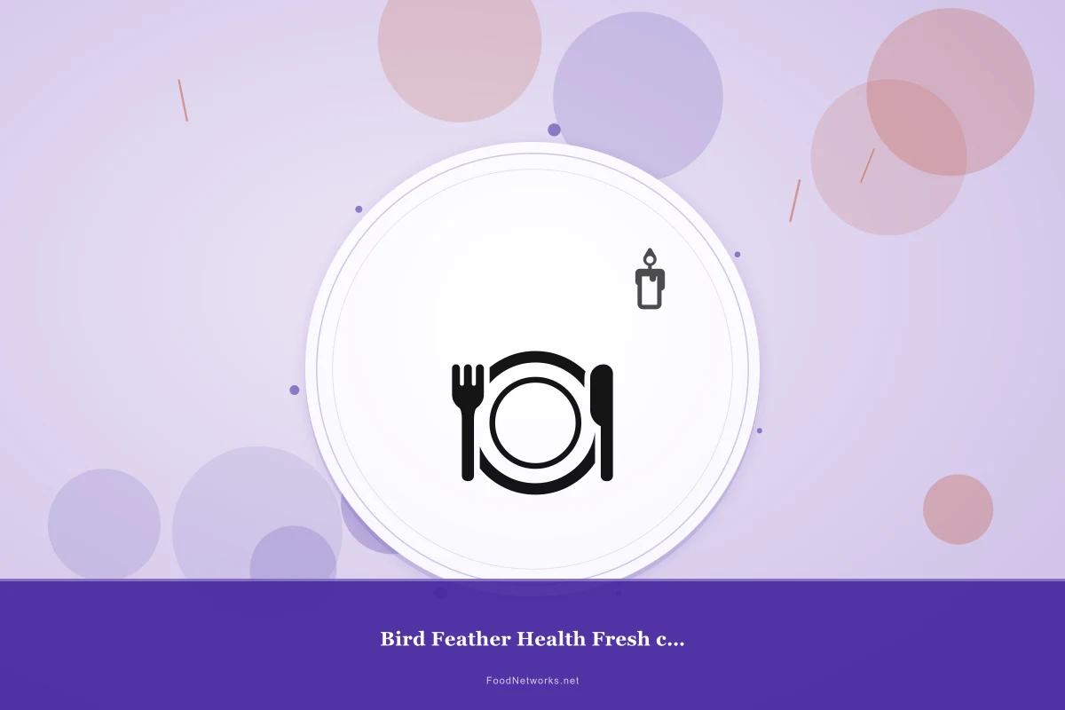 Why This Bird Feather Health Fresh chop Recipe Works