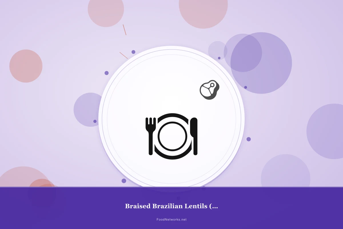 Why This Braised Brazilian Lentils (Gluten-Free) Recipe Works