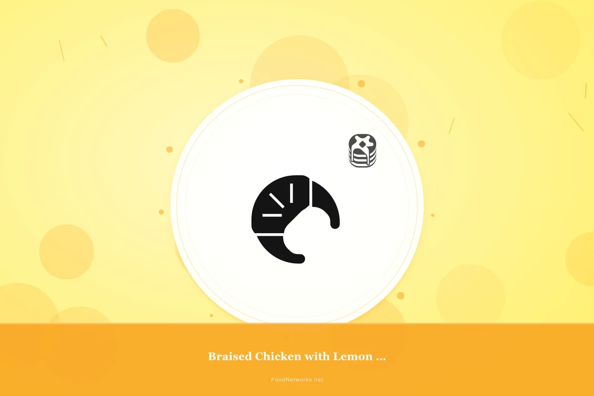 Why This Braised Chicken with Lemon Butter (French) Recipe Works