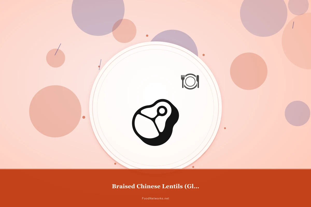 Why This Braised Chinese Lentils (Gluten-Free) Recipe Works