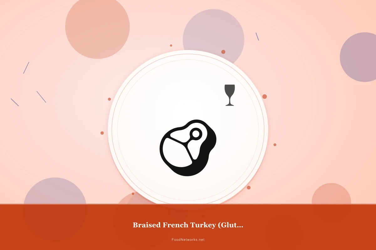Why This Braised French Turkey (Gluten-Free) Recipe Works