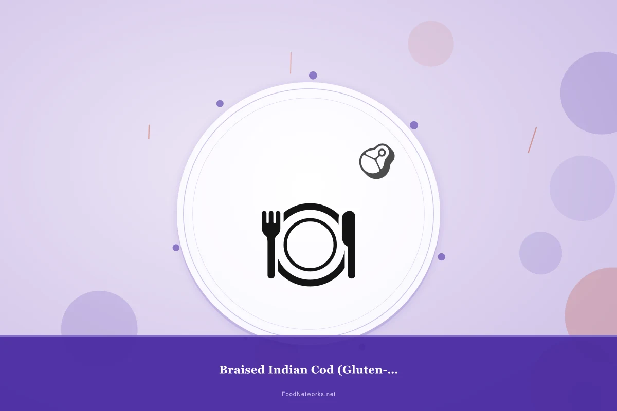 Why This Braised Indian Cod (Gluten-Free) Recipe Works