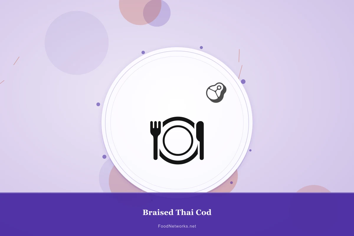 Why This Braised Thai Cod Recipe Works