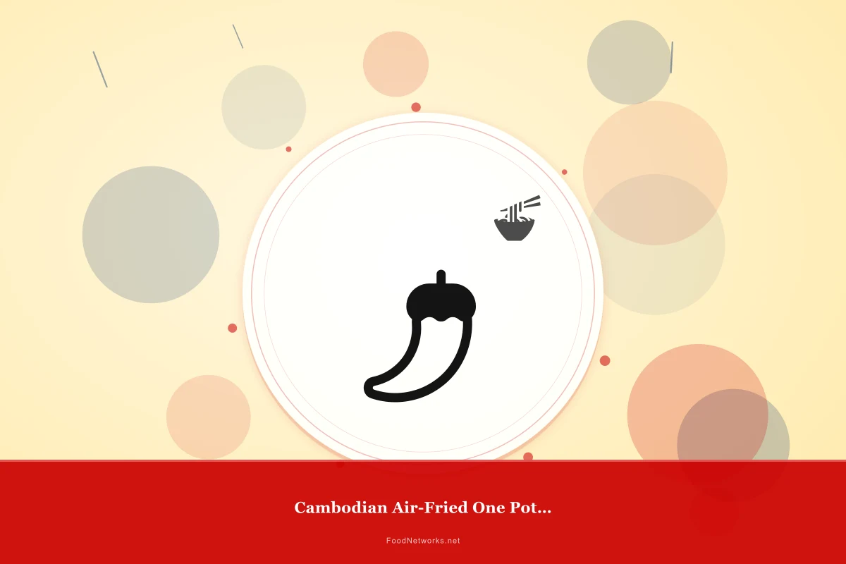 Why This Cambodian Air-Fried One Pot Meal Recipe Works