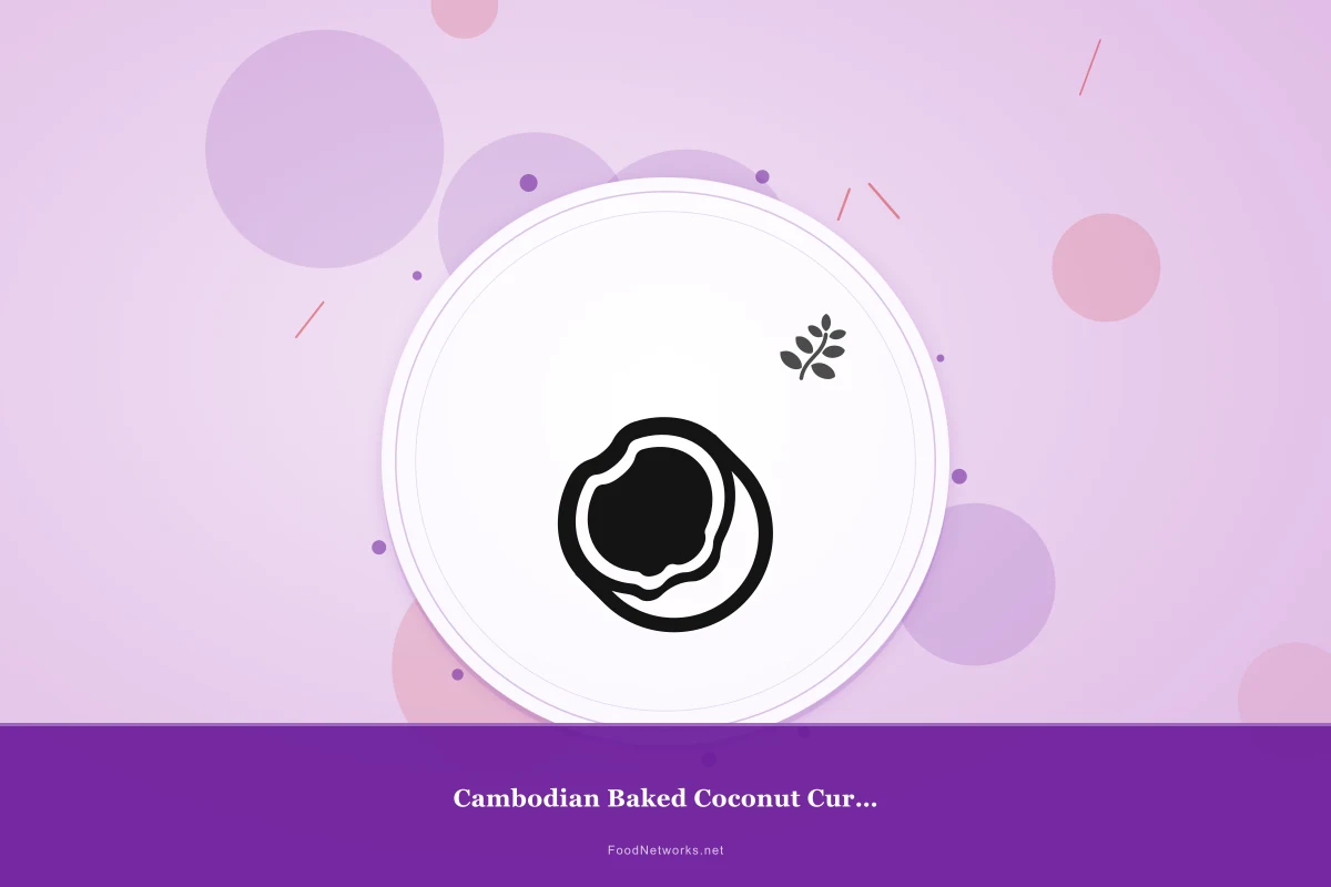 Why This Cambodian Baked Coconut Curry Recipe Works