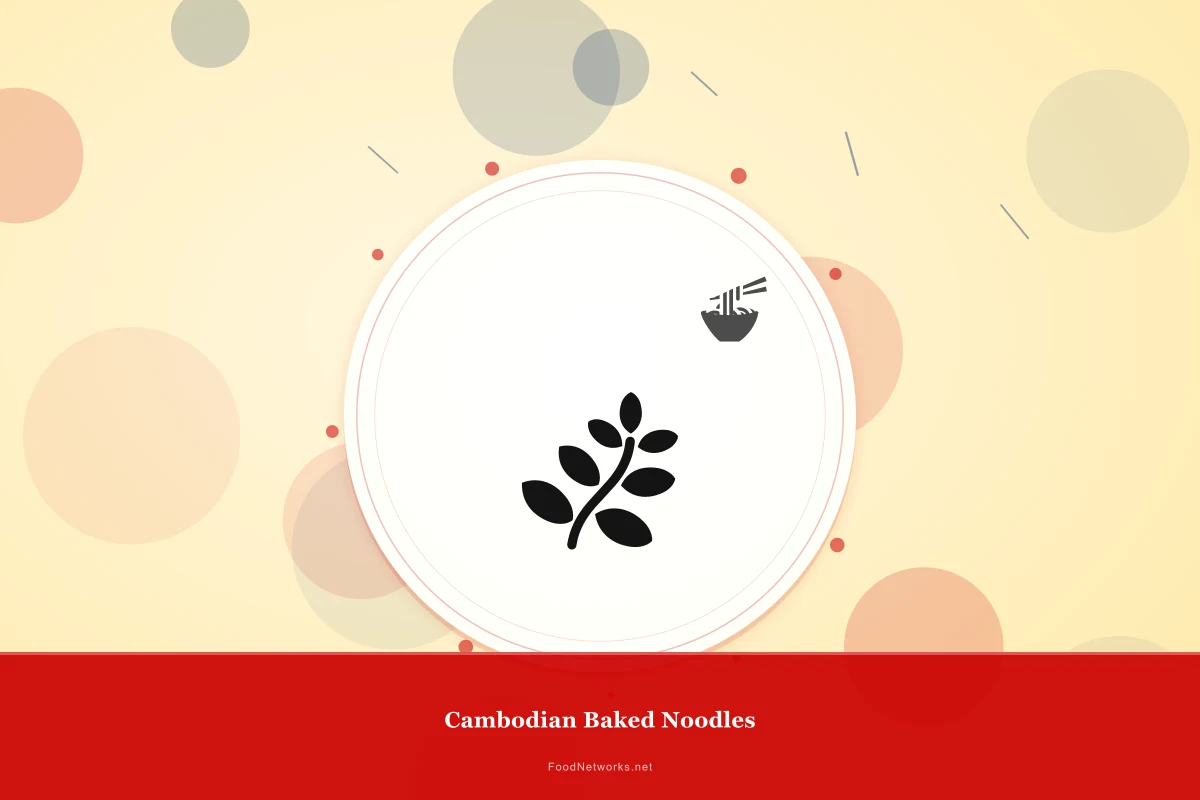 Why This Cambodian Baked Noodles Recipe Works