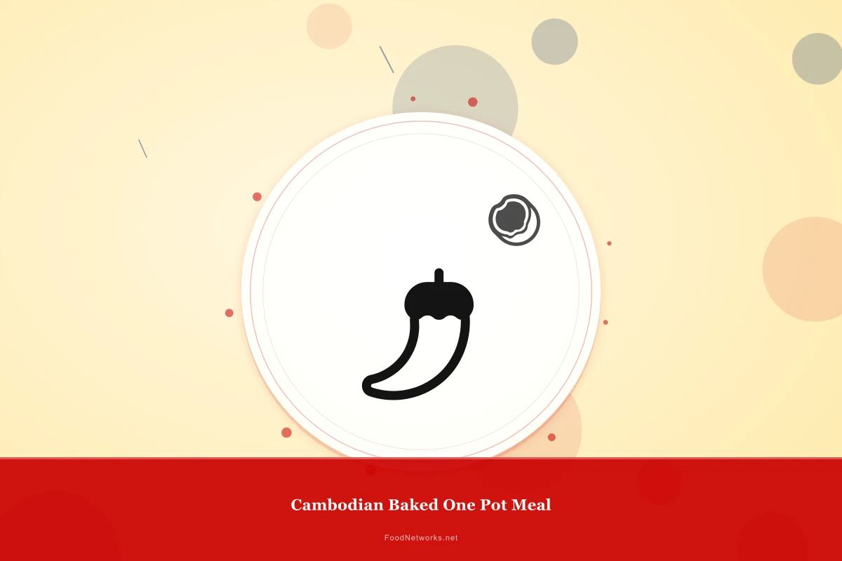 Why This Cambodian Baked One Pot Meal Recipe Works