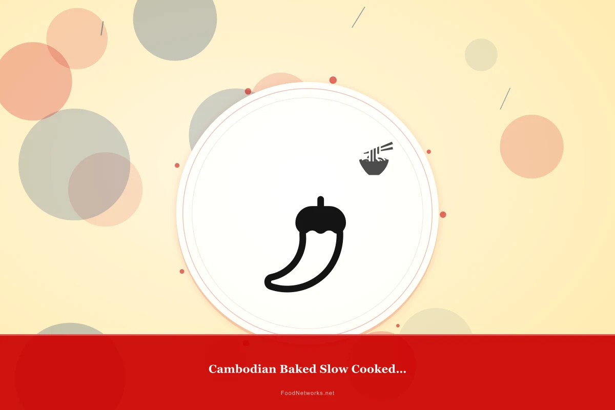 Why This Cambodian Baked Slow Cooked Lamb Recipe Works