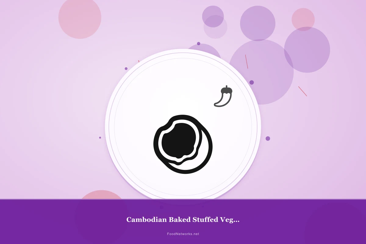 Why This Cambodian Baked Stuffed Vegetable Recipe Works