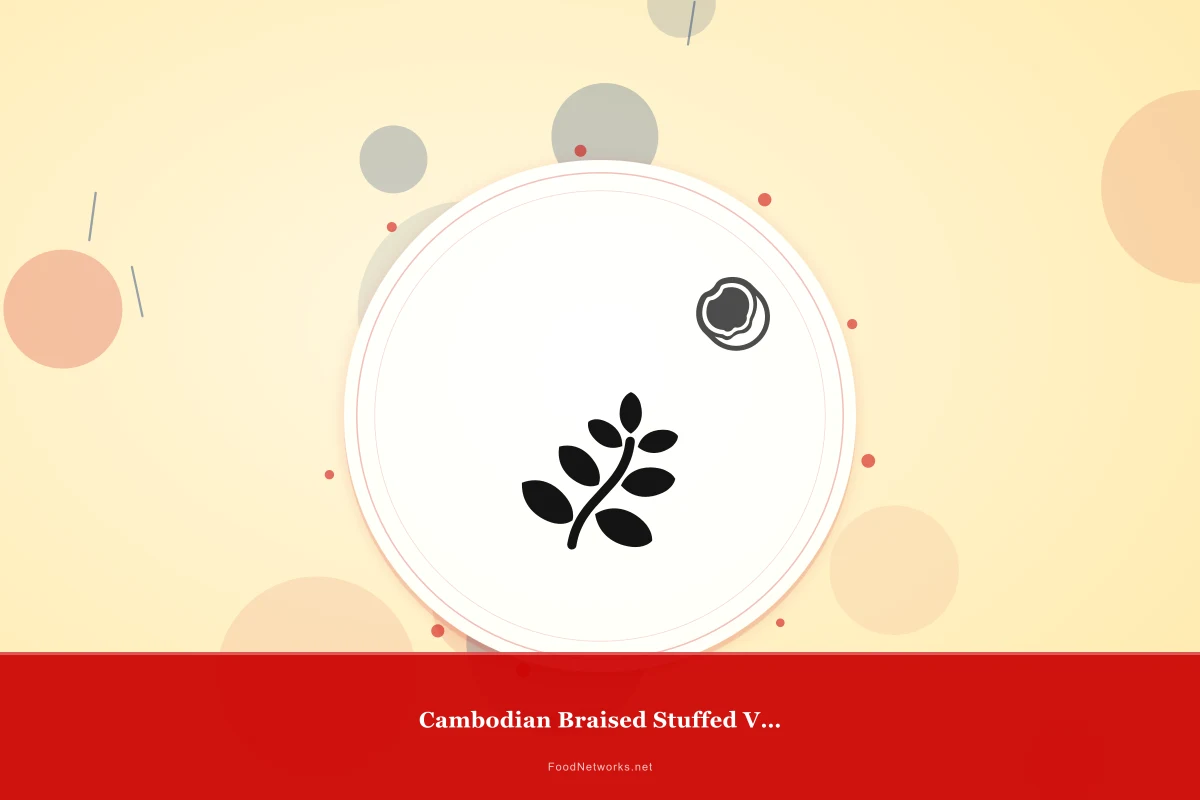 Why This Cambodian Braised Stuffed Vegetable Recipe Works