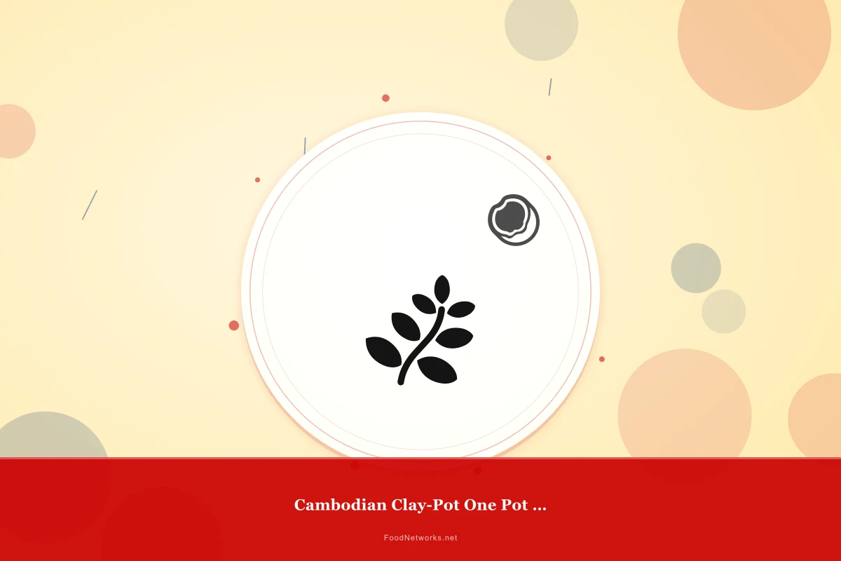 Why This Cambodian Clay-Pot One Pot Meal Recipe Works