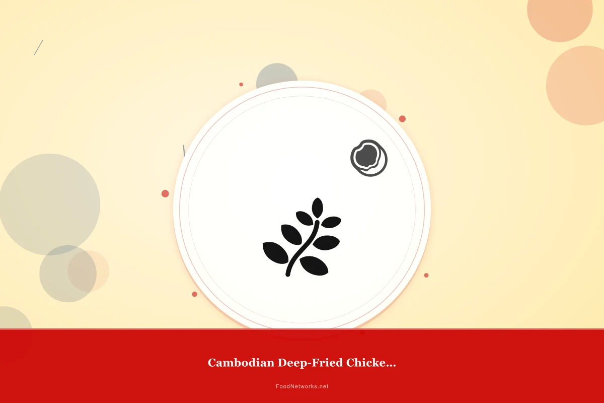 Why This Cambodian Deep-Fried Chicken Dish Recipe Works