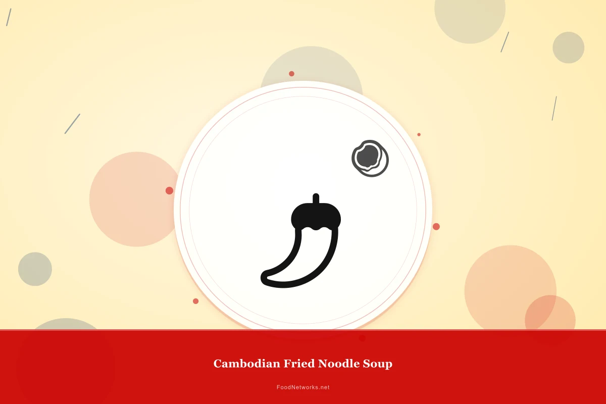 Why This Cambodian Fried Noodle Soup Recipe Works