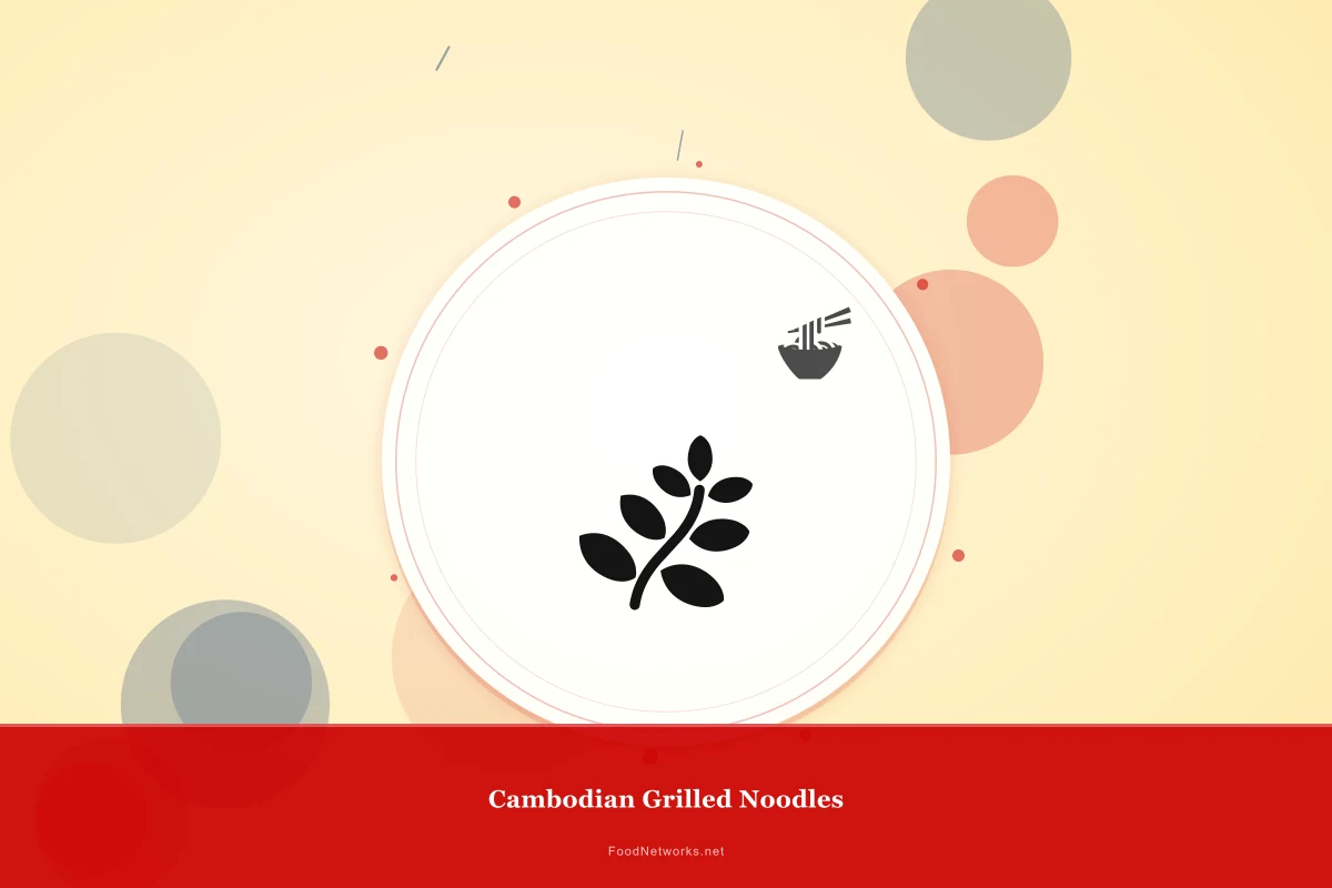 Why This Cambodian Grilled Noodles Recipe Works