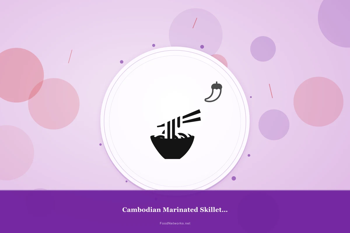 Why This Cambodian Marinated Skillet Dish Recipe Works