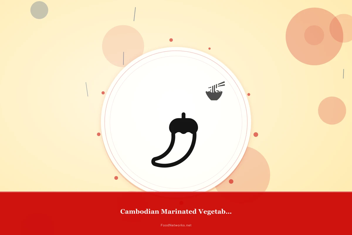 Why This Cambodian Marinated Vegetable Dish Recipe Works