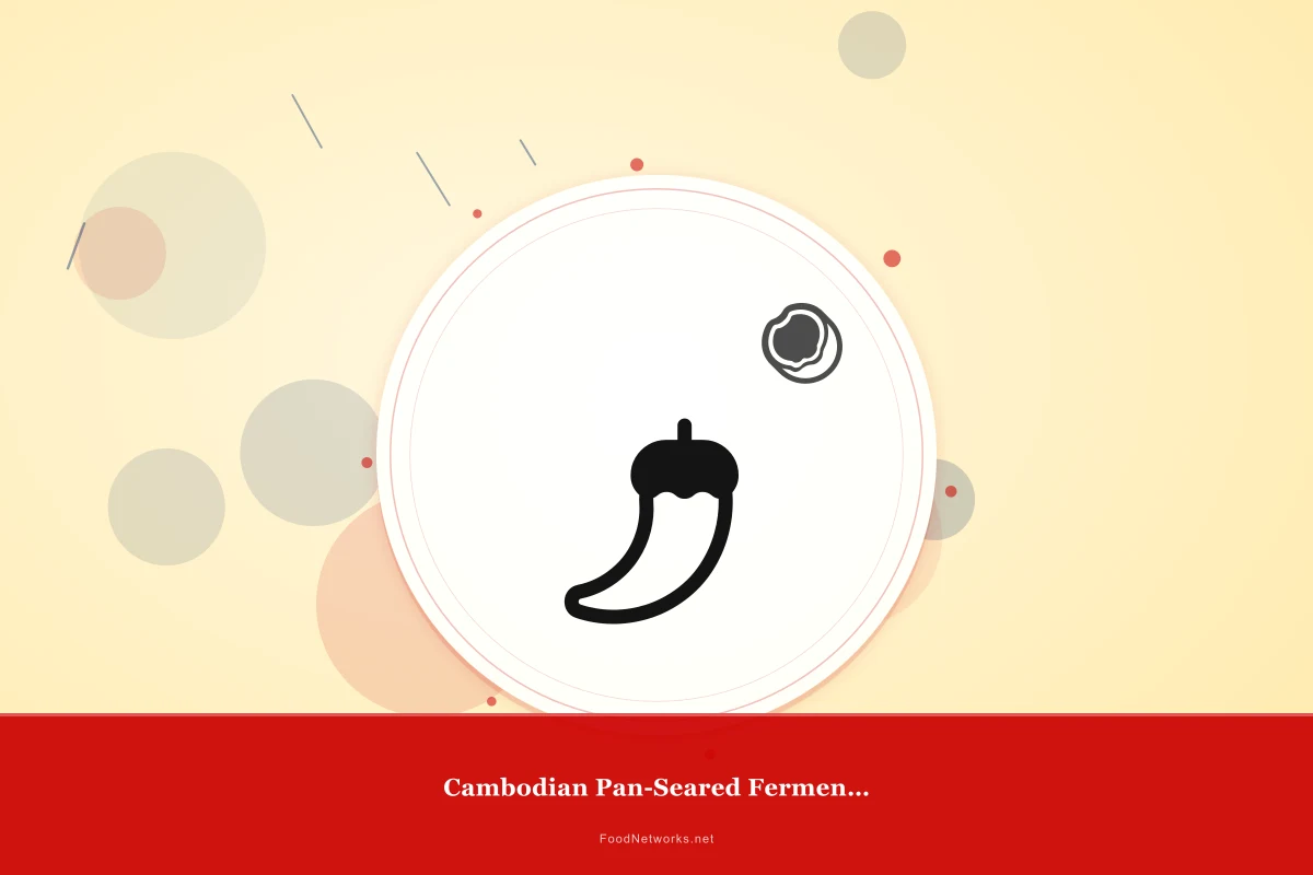 Why This Cambodian Pan-Seared Fermented Dish Recipe Works