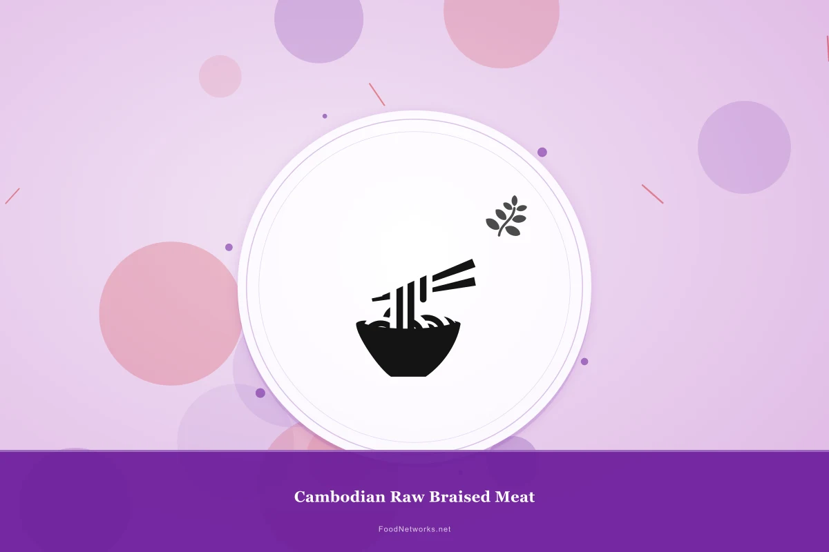 Why This Cambodian Raw Braised Meat Recipe Works