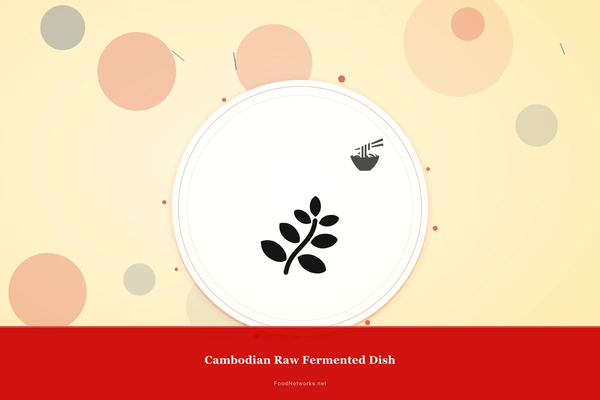 Why This Cambodian Raw Fermented Dish Recipe Works
