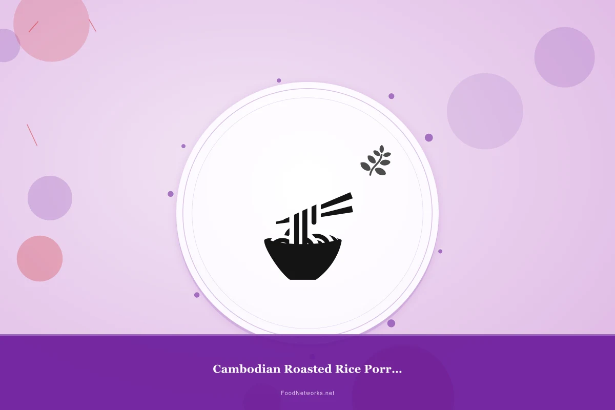 Why This Cambodian Roasted Rice Porridge Recipe Works