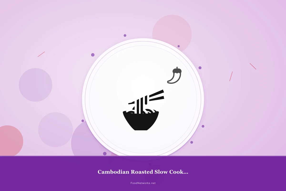 Why This Cambodian Roasted Slow Cooked Lamb Recipe Works