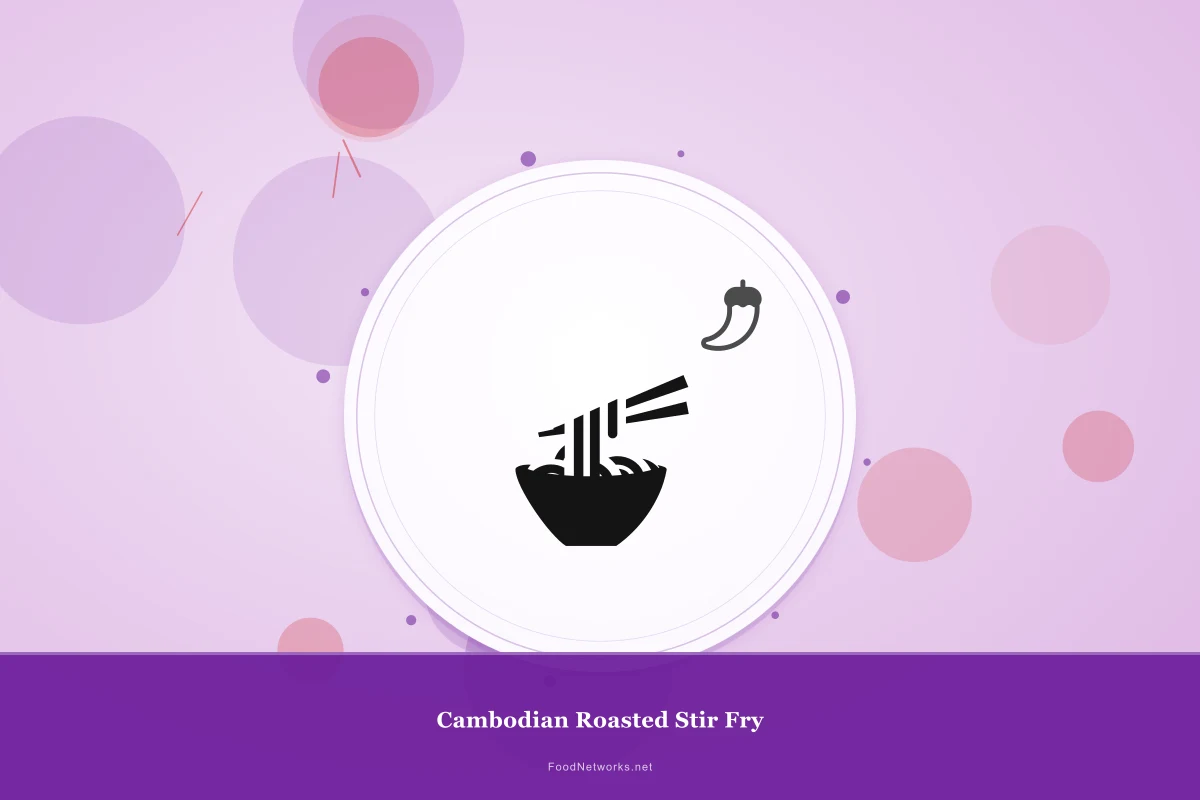 Why This Cambodian Roasted Stir Fry Recipe Works