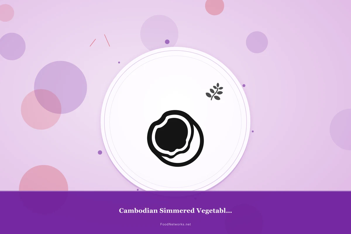 Why This Cambodian Simmered Vegetable Dish Recipe Works