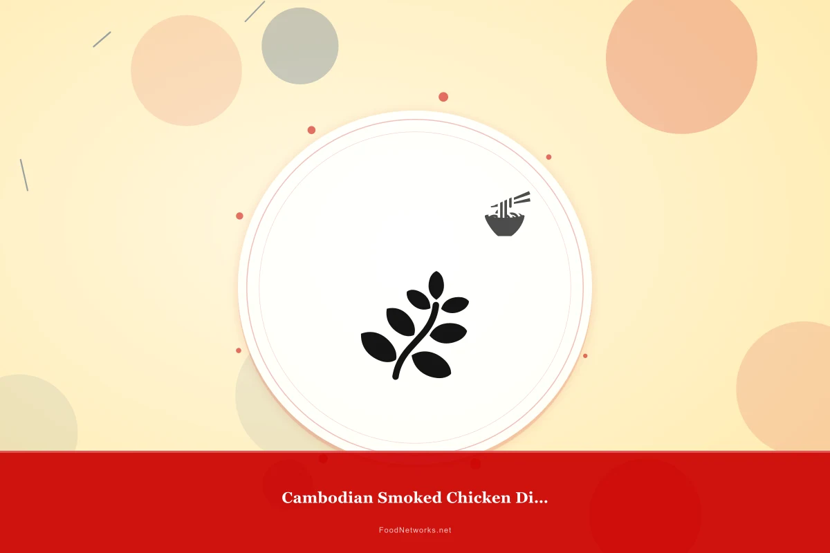 Why This Cambodian Smoked Chicken Dish Recipe Works