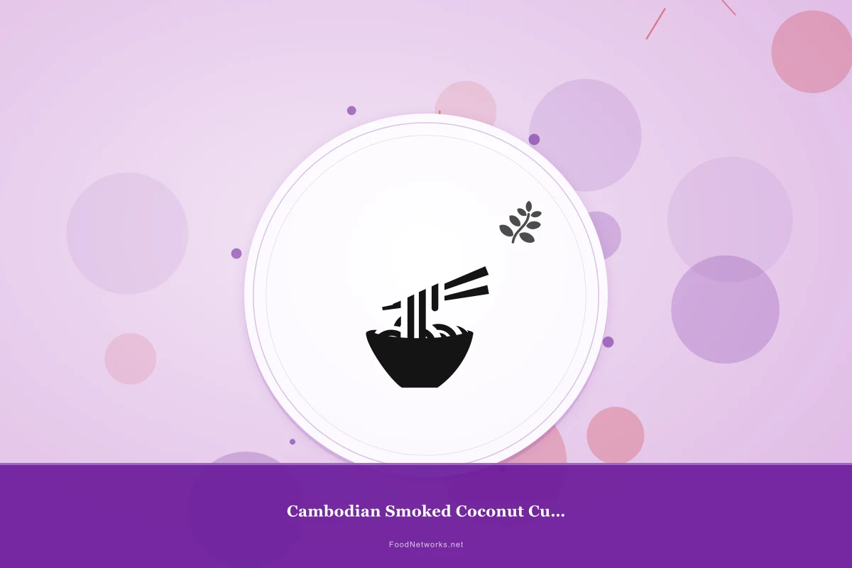 Why This Cambodian Smoked Coconut Curry Recipe Works