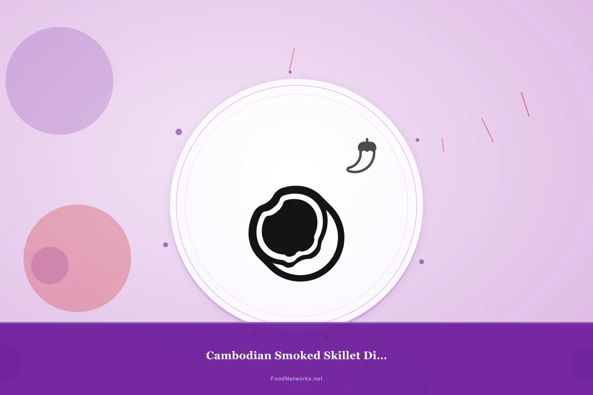Why This Cambodian Smoked Skillet Dish Recipe Works
