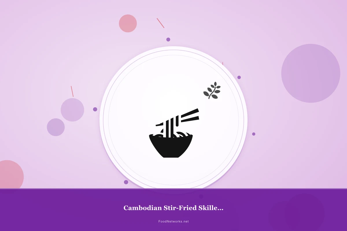 Why This Cambodian Stir-Fried Skillet Dish Recipe Works