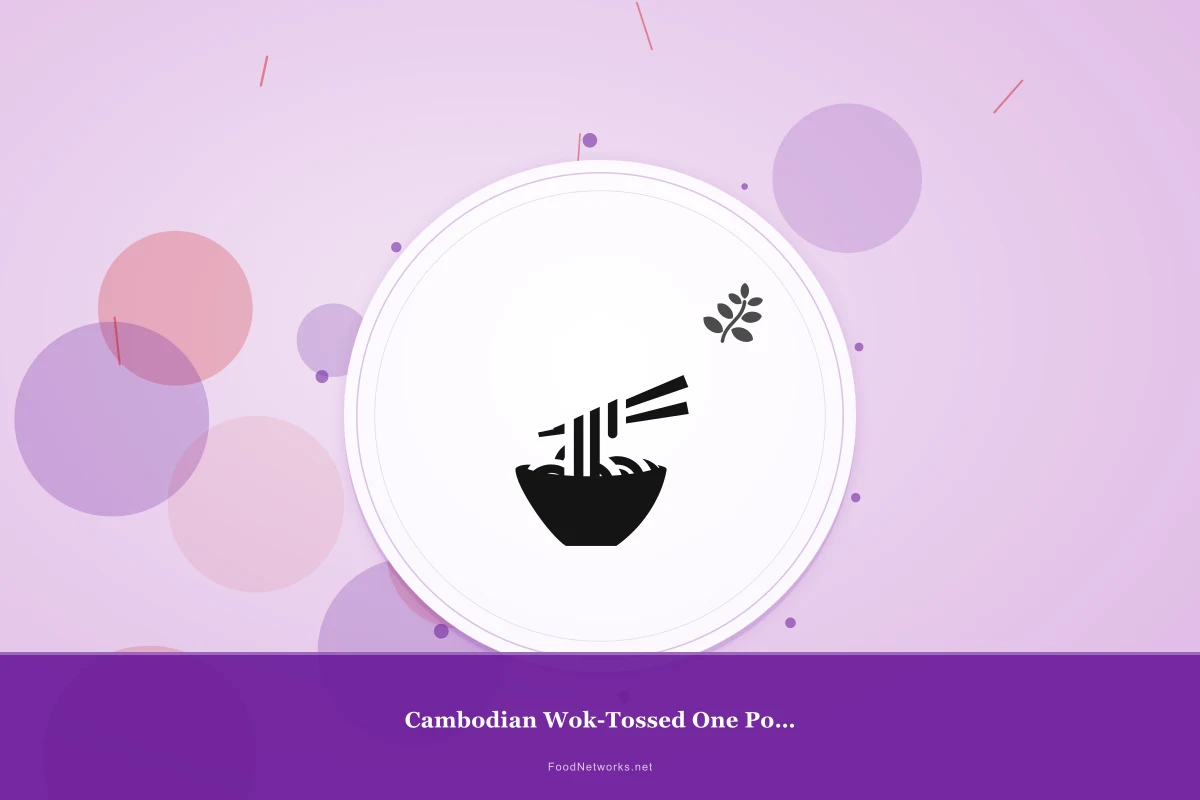 Why This Cambodian Wok-Tossed One Pot Meal Recipe Works