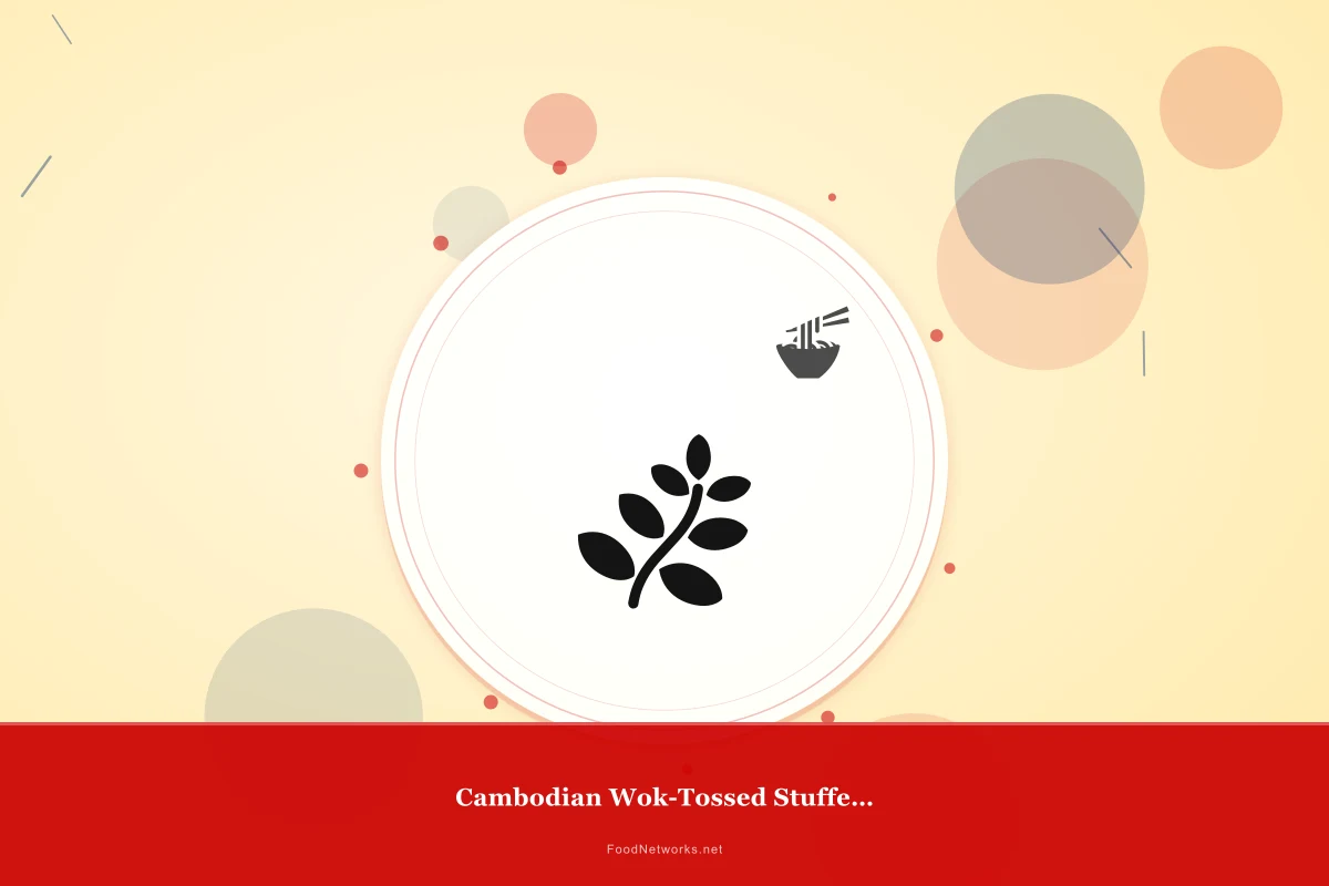 Why This Cambodian Wok-Tossed Stuffed Vegetable Recipe Works