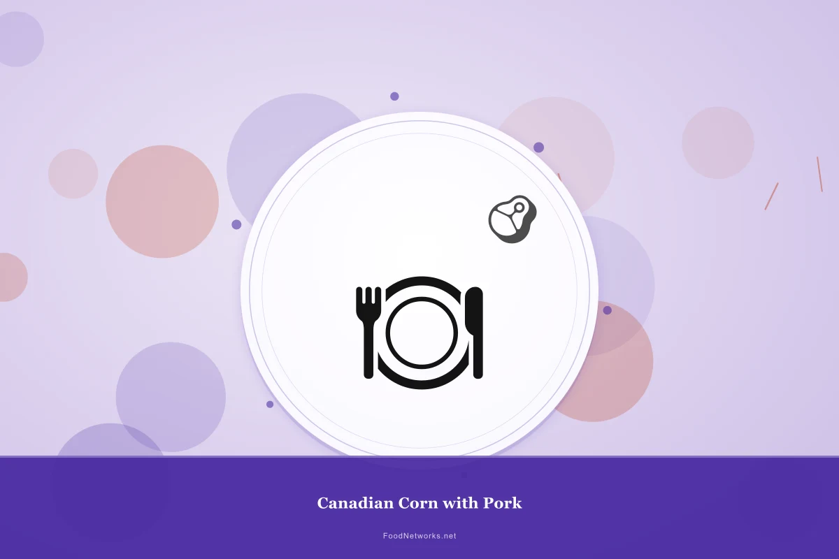 Why This Canadian Corn with Pork Recipe Works