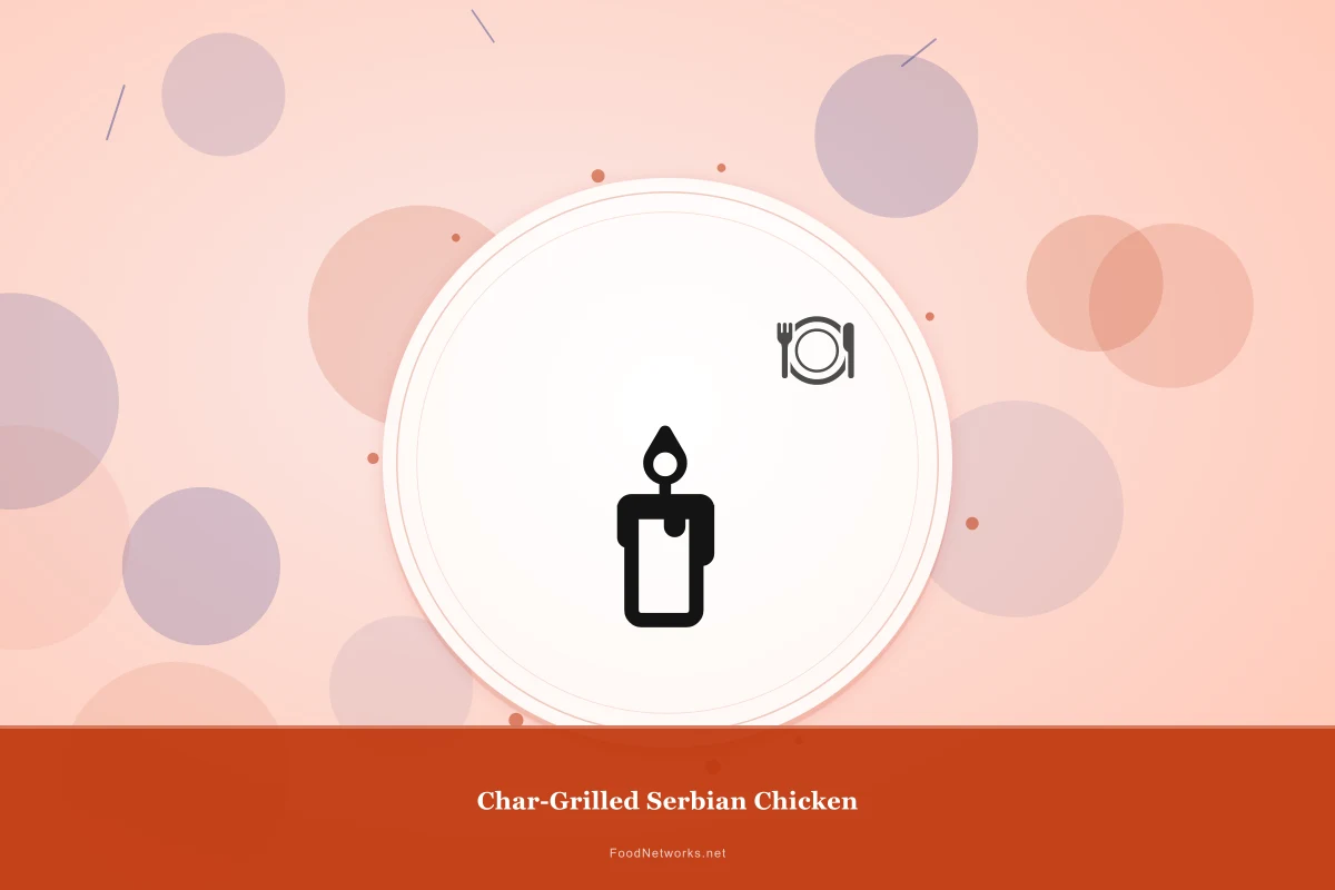 Why This Char-Grilled Serbian Chicken Recipe Works
