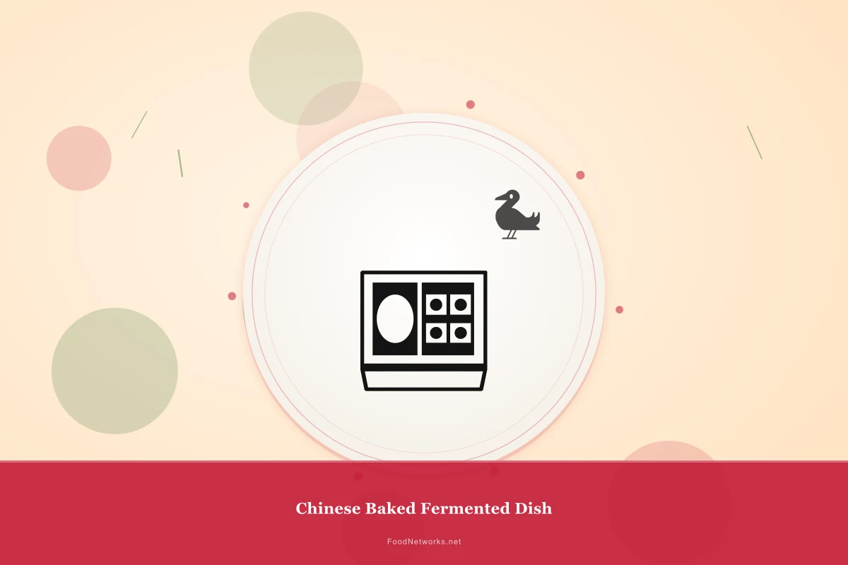 Why This Chinese Baked Fermented Dish Recipe Works