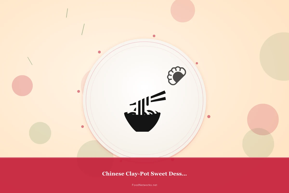 Why This Chinese Clay-Pot Sweet Dessert Recipe Works