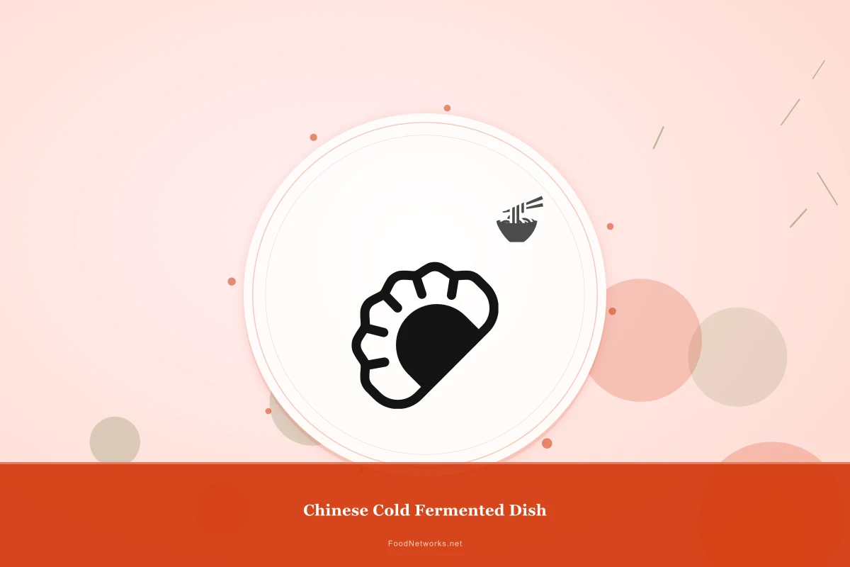 Why This Chinese Cold Fermented Dish Recipe Works