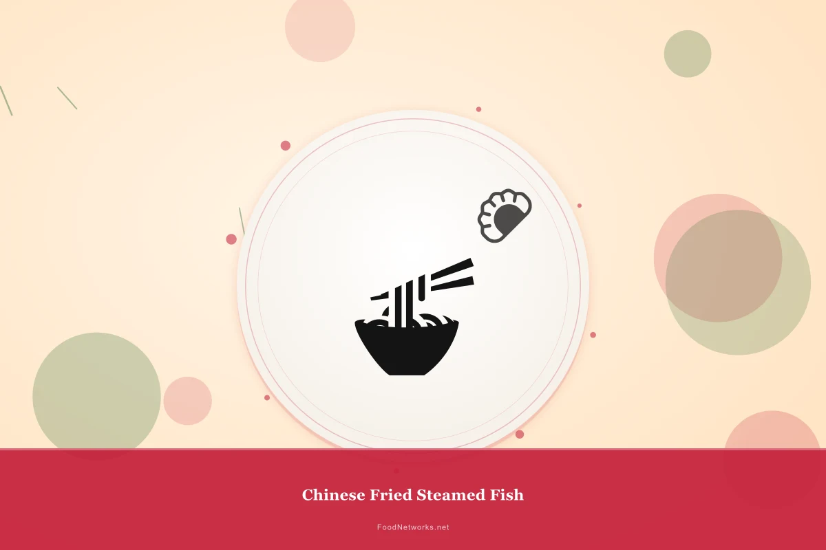Why This Chinese Fried Steamed Fish Recipe Works