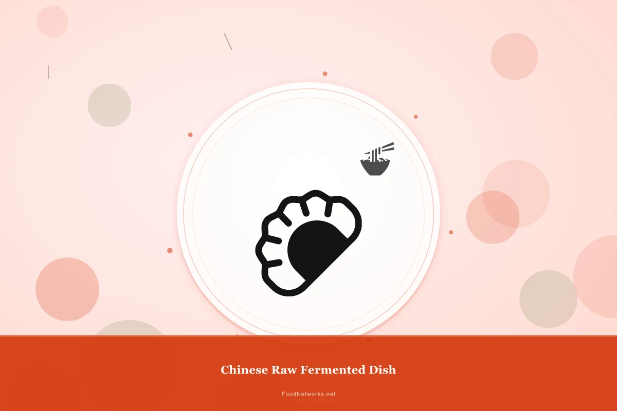 Why This Chinese Raw Fermented Dish Recipe Works