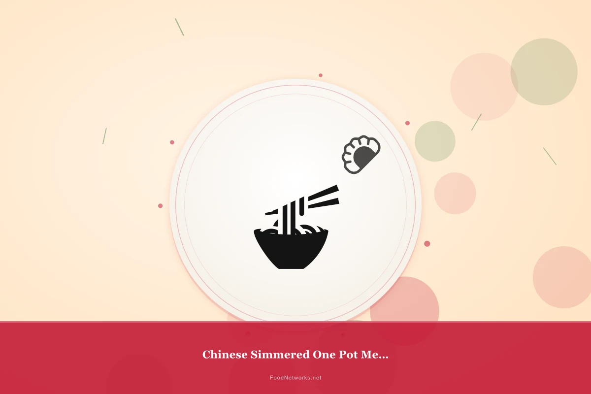Why This Chinese Simmered One Pot Meal Recipe Works