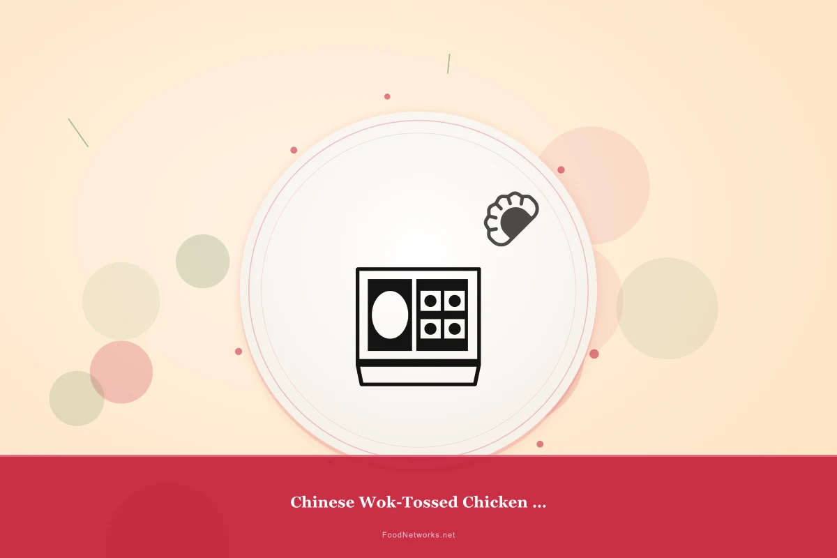 Why This Chinese Wok-Tossed Chicken Dish Recipe Works