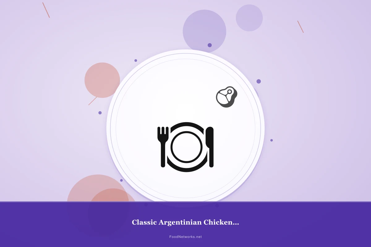 Why This Classic Argentinian Chicken for a Party Recipe Works