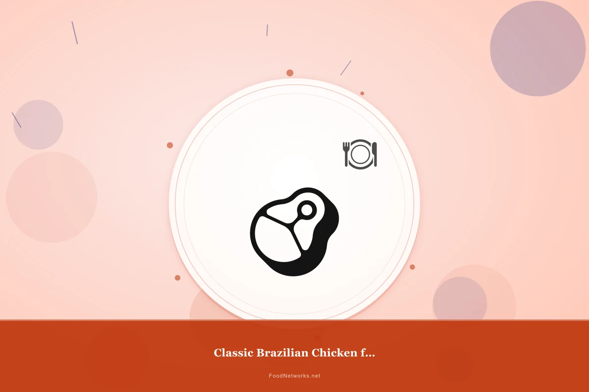 Why This Classic Brazilian Chicken for Meal Prep Recipe Works