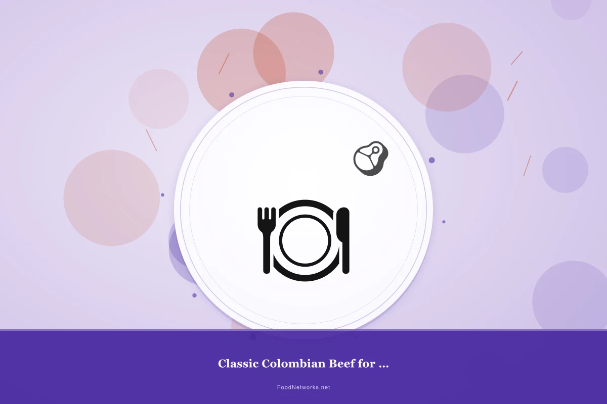 Why This Classic Colombian Beef for Meal Prep Recipe Works