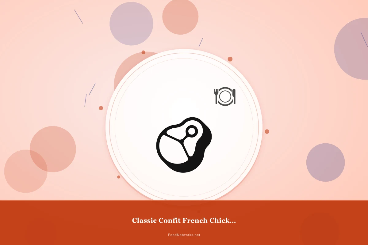 Why This Classic Confit French Chicken Recipe Works