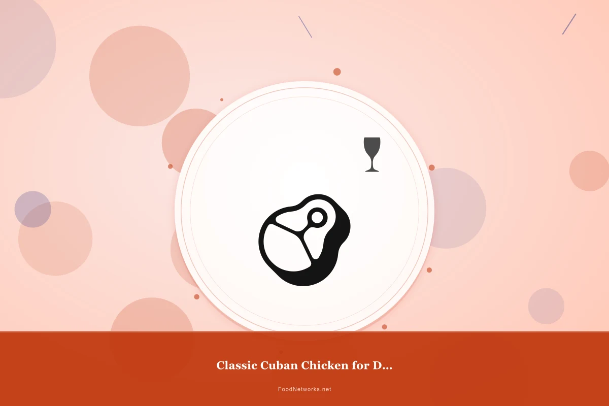 Why This Classic Cuban Chicken for Dinner Recipe Works