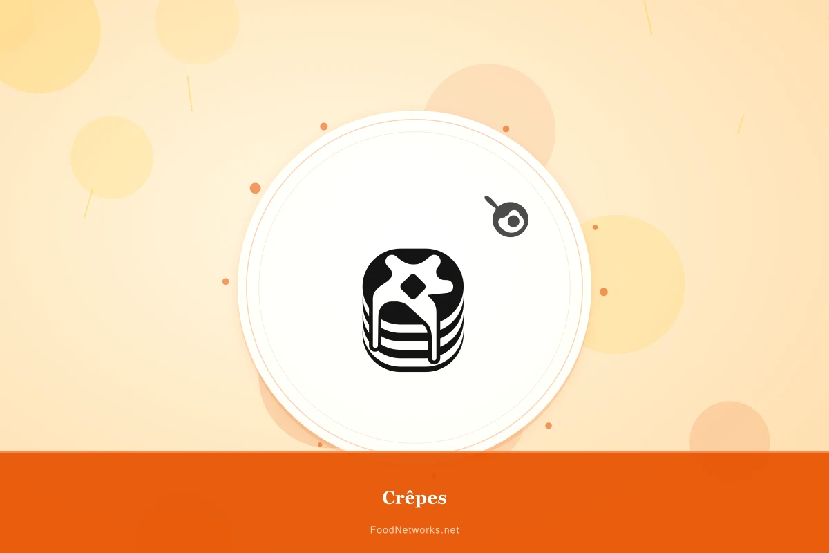 Why This Crêpes Recipe Works