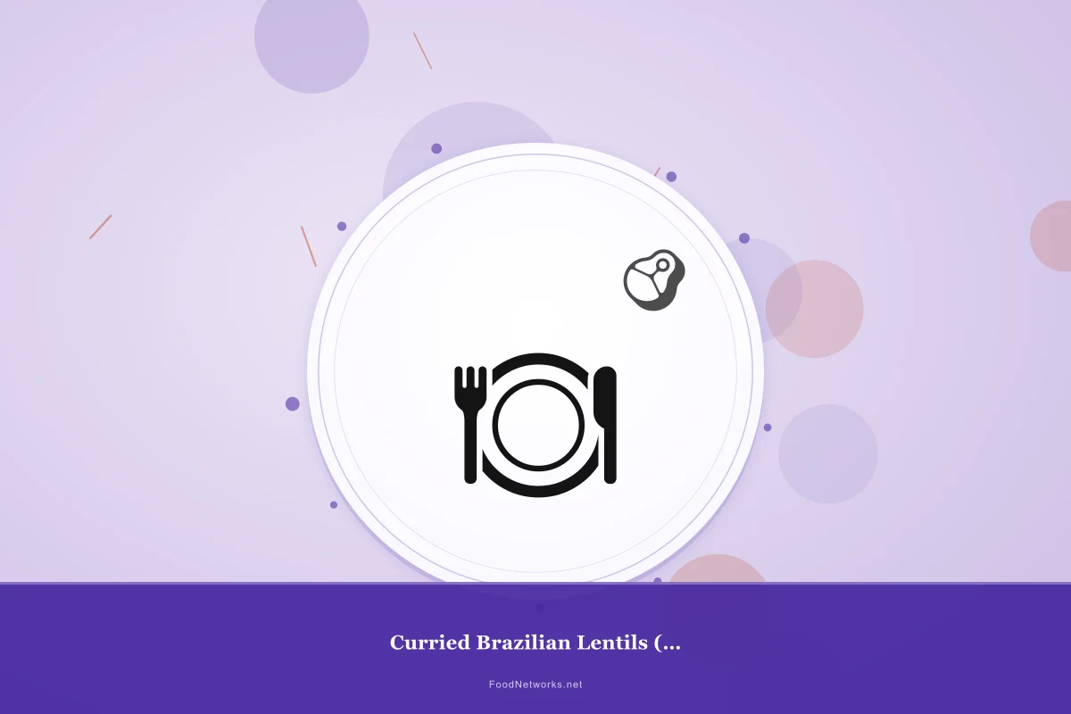 Why This Curried Brazilian Lentils (Gluten-Free) Recipe Works